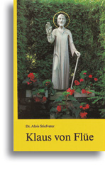Klaus von Flüe - Der Friedensheilige
