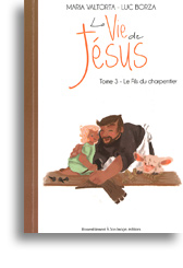 La Vie de Jésus racontée aux enfants - tome 3