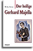 Der heilige Gerhard Majella (1726-1755)