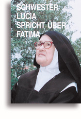 Schwester Lucia spricht über Fatima (Band 1)