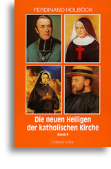 Die neuen Heiligen der katholischen Kirche (Band 4)