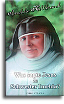 Was sagt Jesus zu Schwester Imelda?