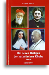 Die neuen Heiligen der katholischen Kirche (Band 6)