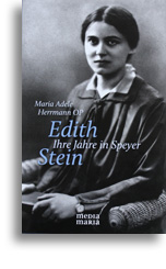 Edith Stein - Ihre Jahre in Speyer