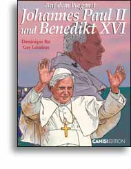 Auf dem Weg mit Johannes Paul II. und Benedikt XVI.