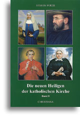 Die neuen Heiligen der katholischen Kirche (Band 8)