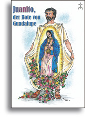 Juanito, der Bote von Guadalupe