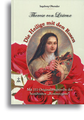Therese von Lisieux - Die Heilige mit den Rosen