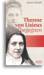 Therese von Lisieux begegnen