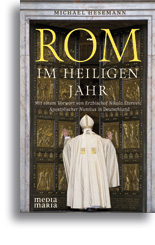 Rom im Heiligen Jahr