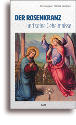 Der Rosenkranz und seine Geheimnisse