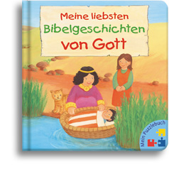 Meine liebsten Bibelgeschichten von Gott