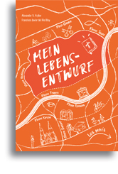 Mein Lebensentwurf