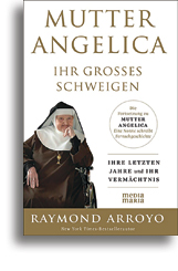 Mutter Angelica - Ihr großes Schweigen