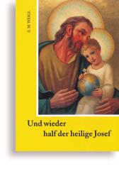 Und wieder half der heilige Josef