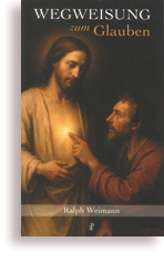 Wegweiung zum Glauben
