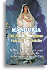 Manduria, ich bin die Jungfrau von der Eucharistie