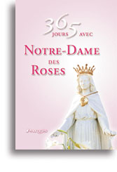 365 jours avec Notre-Dame des Roses