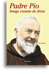 Padre Pio, image vivante de Jésus