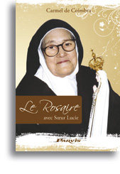 Le Rosaire avec Soeur Lucie