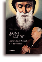 Saint Charbel - Le miracle de Nohad et du 22 du mois