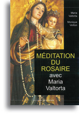 Méditation du Rosaire avec Maria Valtorta