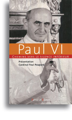 Chemins vers le silence intérieur avec Paul VI