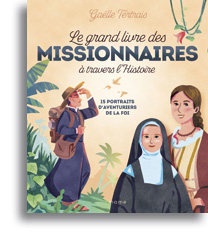 Le grand livre des missionnaires à travers l'histoire