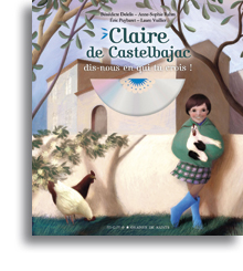 Claire de Castelbajac, dis-nous en qui tu crois!