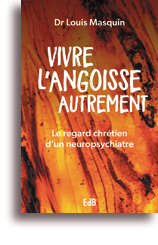 Vivre l'angoisse autrement
