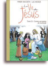 La Vie de Jésus racontée aux enfants - tome 21