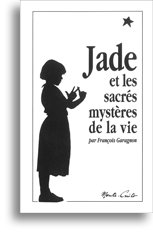 Jade et les sacrés mystères de la vie
