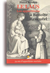Le Laus - Les apparitions de Benoîte Rencurel (1647-1718)