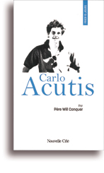 Prier 15 jours avec Carlo Acutis
