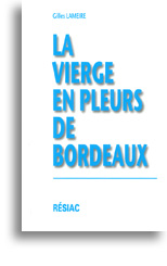 La Vierge en pleurs de Bordeaux