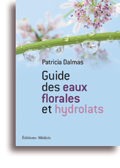 Guide des eaux florales et hydrolats