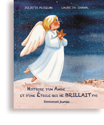 Histoire d'un ange et d'une étoile qui ne brillait pas