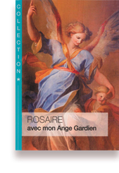 Rosaire avec mon Ange Gardien
