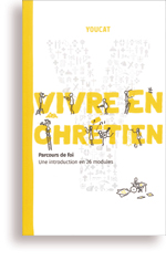 YOUCAT - Vivre en chrétien