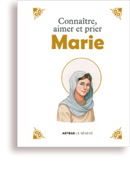 Connaître, aimer et prier Marie