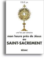 Mon heure près de Jésus au Saint-Sacrement