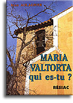 Maria Valtorta, qui est-tu?