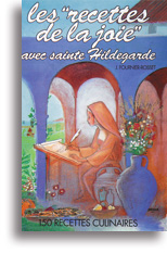 Les recettes de la joie avec sainte Hildegarde