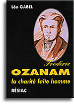 Frédéric Ozanam, la charité faite homme