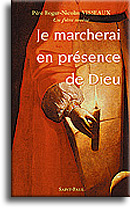 Je marcherai en présence de Dieu