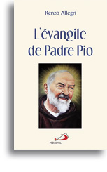 L'évangile de Padre Pio