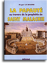 La Papauté au travers de la prophétie de Saint Malachie