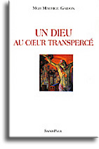 Un Dieu au Coeur transpercé