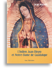 L'Indien Juan Diego et Notre-Dame de Guadalupe