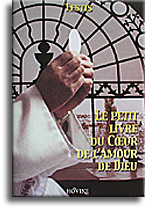 Le petit livre du Coeur de l'Amour de Dieu